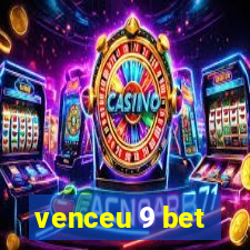 venceu 9 bet